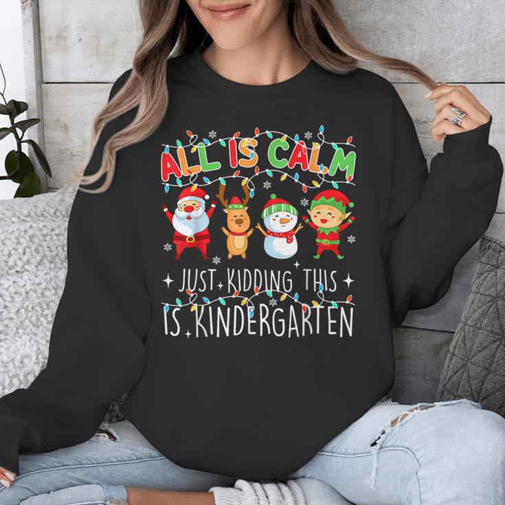 All Is Calm Xmas Kindergarten Christmas Season Teacher Unisex Sweatshirt, funny design All Is Calm Xmas Kindergarten Christmas Season Teacher Unisex Sweatshirt, funny design