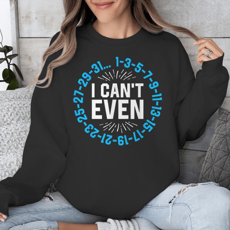 I Can't Even Math Science Teacher Mathematics Numbers Pun Unisex Sweatshirt, Science Teacher Gifts, funny design I Can't Even Math Science Teacher Mathematics Numbers Pun Unisex Sweatshirt, Science Teacher Gifts, funny design
