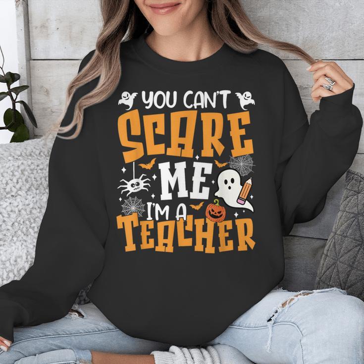 You Can't Scare Me I'm A Teacher Halloween Spooky Season Unisex Sweatshirt, funny design You Can't Scare Me I'm A Teacher Halloween Spooky Season Unisex Sweatshirt, funny design