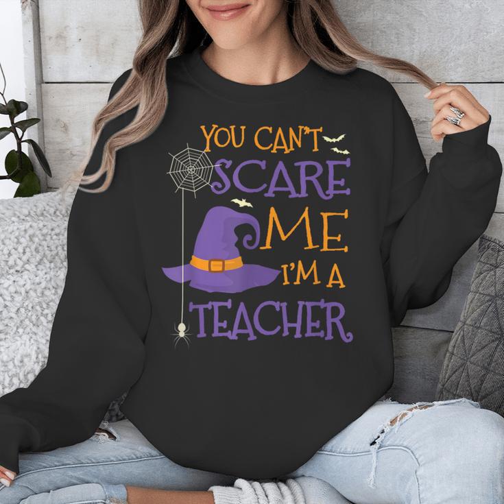 You Can't Scare Me I'm A Teacher For Men Women Unisex Sweatshirt, funny design You Can't Scare Me I'm A Teacher For Men Women Unisex Sweatshirt, funny design