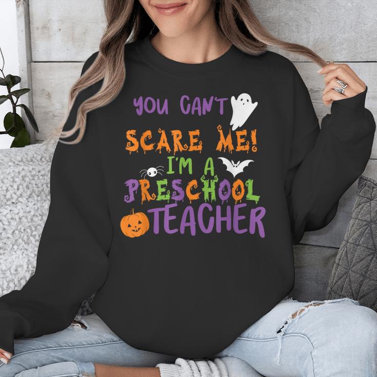 You Cant Scare Me Im A Preschool Teacher Unisex Sweatshirt, funny design You Cant Scare Me Im A Preschool Teacher Unisex Sweatshirt, funny design