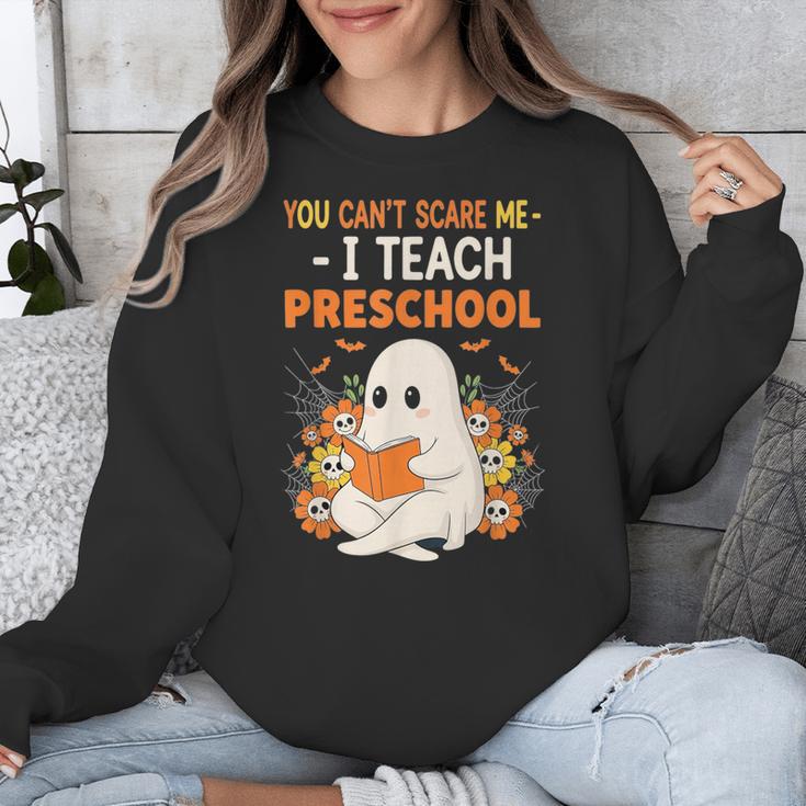 You Cant Scare Me I Teach Preschool Halloween Teacher Unisex Sweatshirt, funny design You Cant Scare Me I Teach Preschool Halloween Teacher Unisex Sweatshirt, funny design
