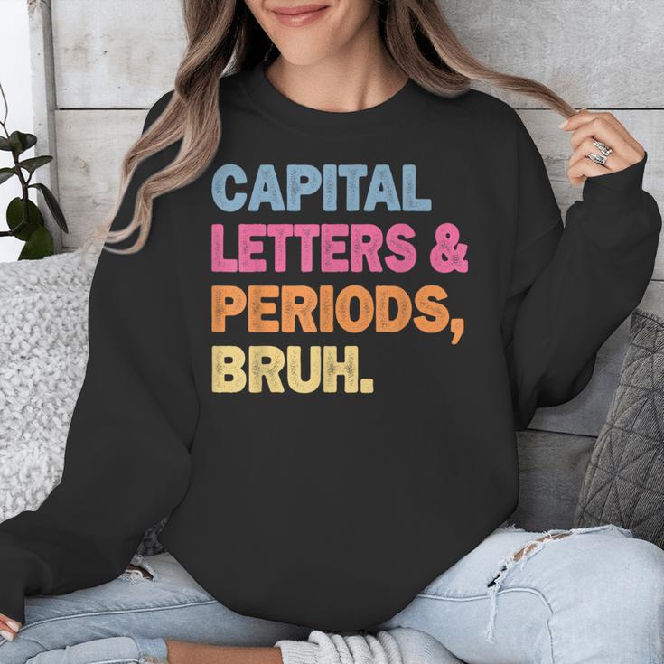 Capital Letters And Periods Bruh Teacher Bruh Teache Unisex Sweatshirt, funny design Capital Letters And Periods Bruh Teacher Bruh Teache Unisex Sweatshirt, funny design