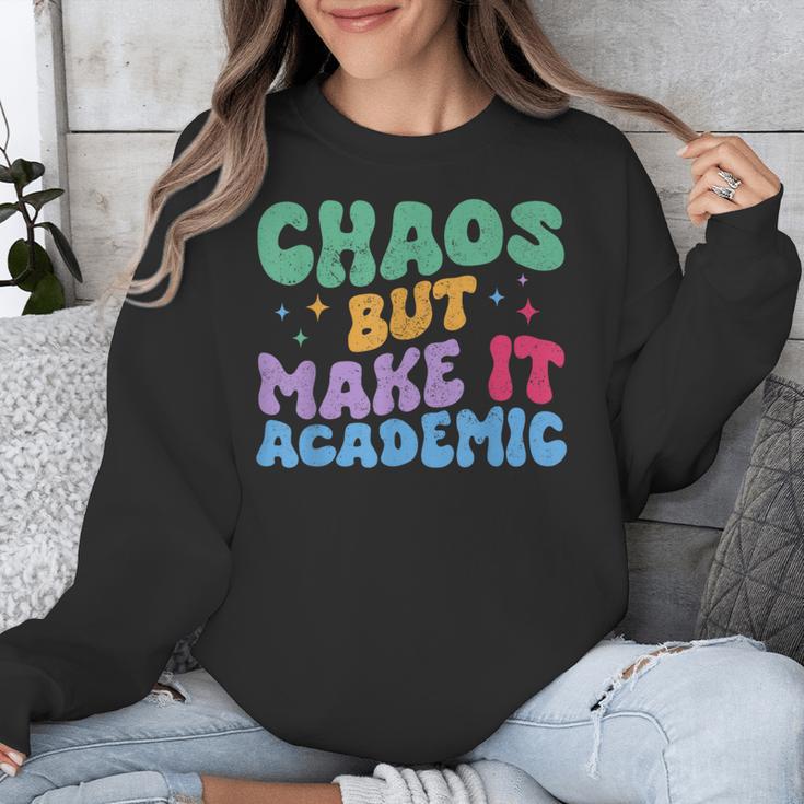 Chaos But Make It Academic Teacher Back To School Unisex Sweatshirt, funny design Chaos But Make It Academic Teacher Back To School Unisex Sweatshirt, funny design