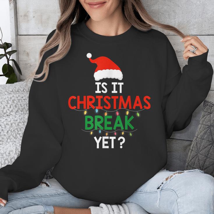 Is It Christmas Break Yet Teacher Xmas Winter Saying Unisex Sweatshirt, funny design Is It Christmas Break Yet Teacher Xmas Winter Saying Unisex Sweatshirt, funny design