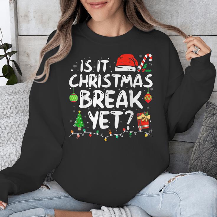 Is It Christmas Break Yet Xmas Holiday Teacher Women Unisex Sweatshirt, funny design Is It Christmas Break Yet Xmas Holiday Teacher Women Unisex Sweatshirt, funny design