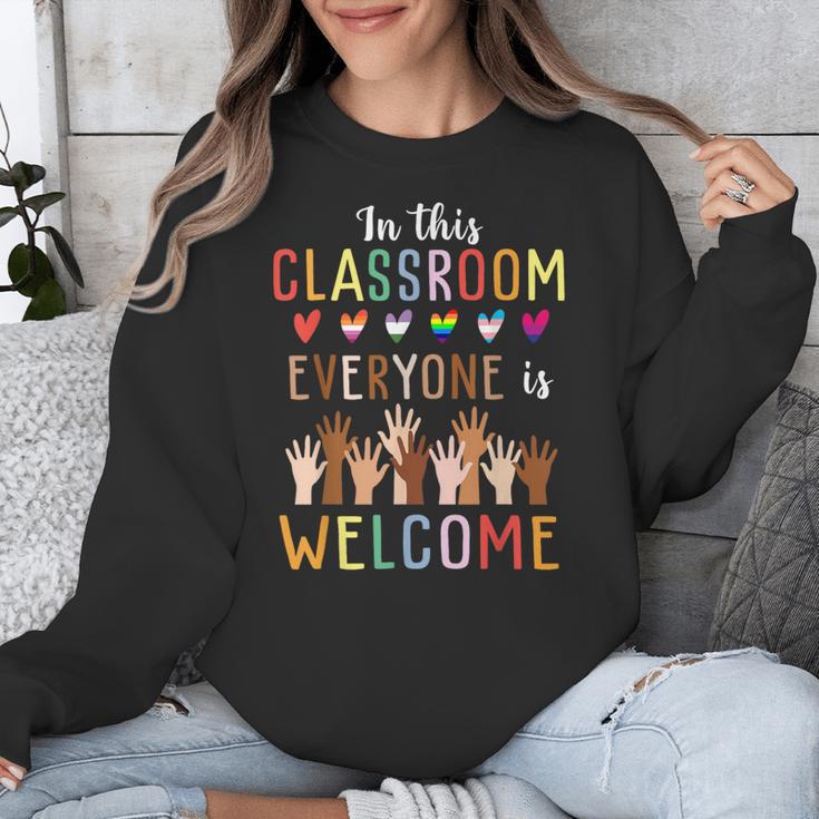 In This Classroom Everyone Is Welcome For Teacher Unisex Sweatshirt, funny design In This Classroom Everyone Is Welcome For Teacher Unisex Sweatshirt, funny design