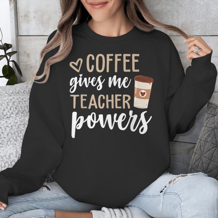 Coffee Gives Me Teacher Powers Teacher Unisex Sweatshirt, funny design