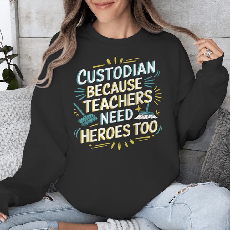 Custodian Because Teachers Need Heroes Too School Janitor Unisex Sweatshirt, funny design Custodian Because Teachers Need Heroes Too School Janitor Unisex Sweatshirt, funny design