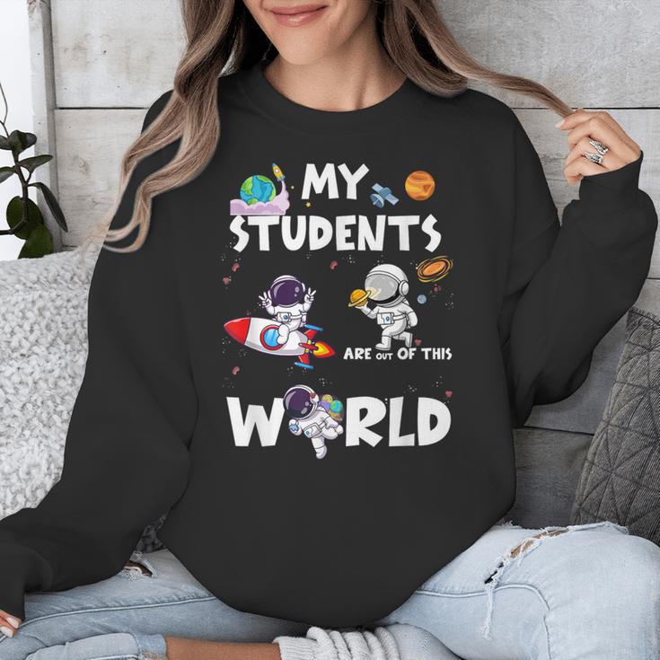 Cute Teacher My Students Are Out-Of This World Space Unisex Sweatshirt, funny design Cute Teacher My Students Are Out-Of This World Space Unisex Sweatshirt, funny design