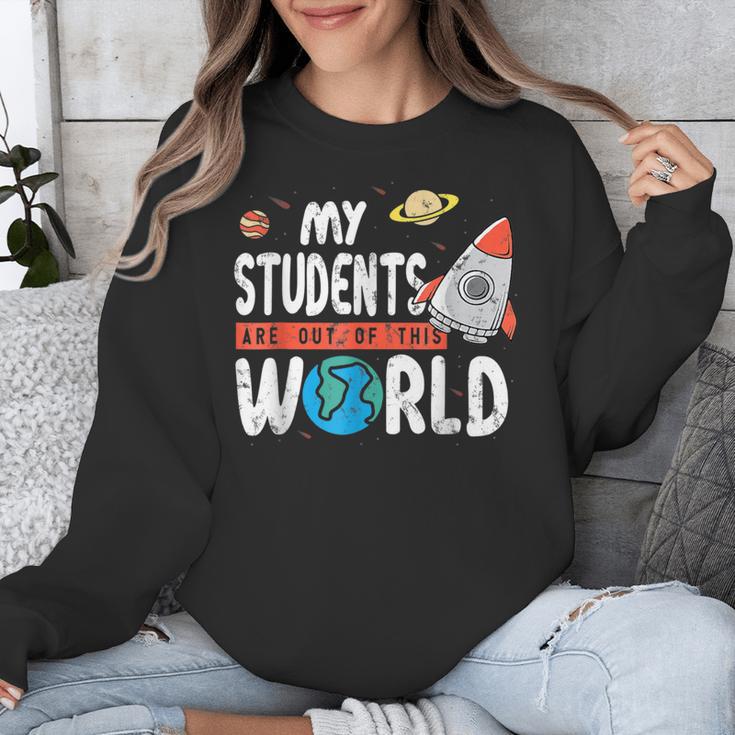 Cute Teacher My Students Are Out Of This World Space Men Women Kids Unisex Sweatshirt, funny design