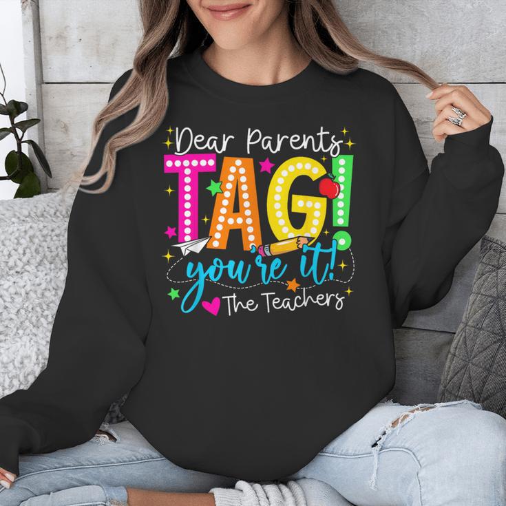 Dear Parents Tag You'Re It Love Teachers Last Day Of School Unisex Sweatshirt, funny design Dear Parents Tag You'Re It Love Teachers Last Day Of School Unisex Sweatshirt, funny design