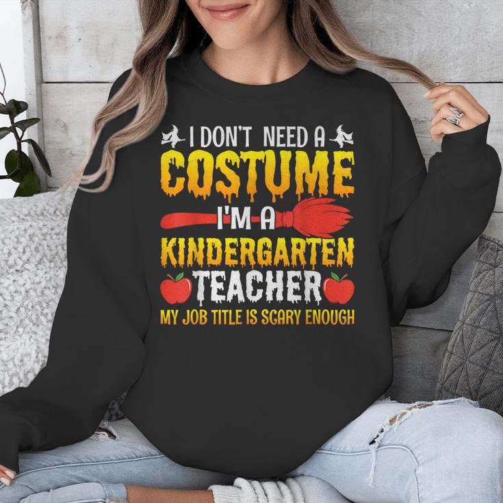 I Don't Need A Costume I'm A Kindergarten Teacher Halloween Unisex Sweatshirt, funny design I Don't Need A Costume I'm A Kindergarten Teacher Halloween Unisex Sweatshirt, funny design