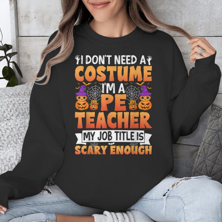I Don't Need a Costume I'm a Pe Teacher Retro Halloween Unisex Sweatshirt, Pe Teacher Gifts, funny design