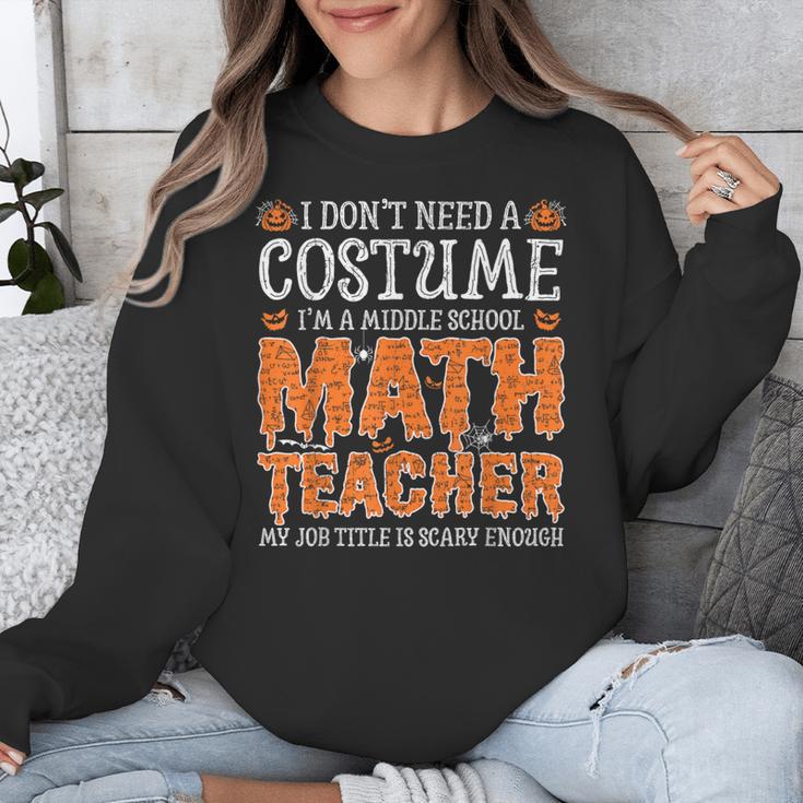 I Don’t Need a Costume Middle School Math Teacher Halloween Unisex Sweatshirt, funny design I Don’t Need a Costume Middle School Math Teacher Halloween Unisex Sweatshirt, funny design