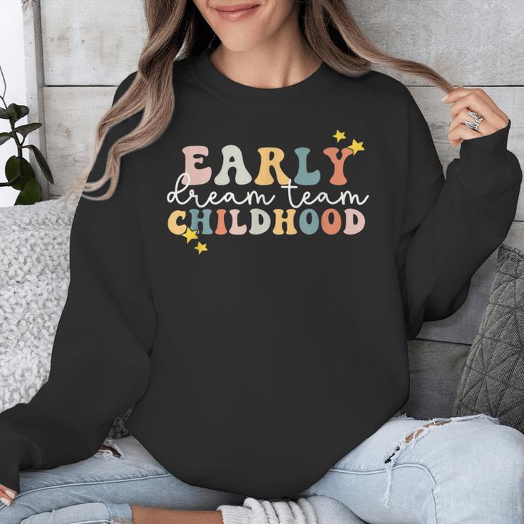 Early Childhood Dream Team Daycare Teacher Toddler Teacher Unisex Sweatshirt, funny design Early Childhood Dream Team Daycare Teacher Toddler Teacher Unisex Sweatshirt, funny design