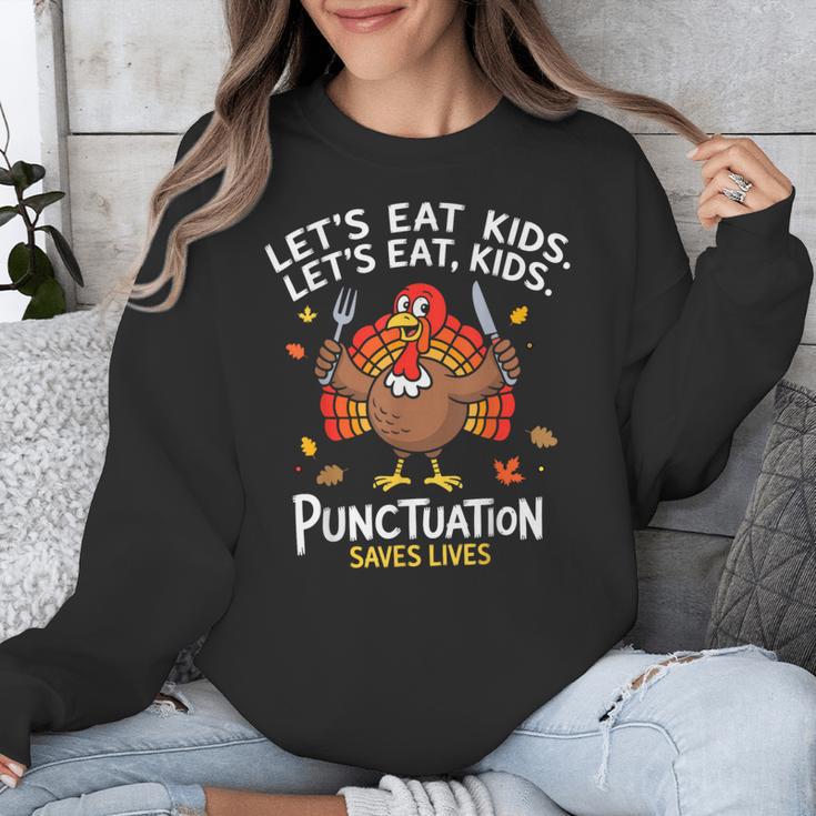 Lets Eat Kids Punctuation Saves Lives Thanksgiving Teacher Unisex Sweatshirt, funny design Lets Eat Kids Punctuation Saves Lives Thanksgiving Teacher Unisex Sweatshirt, funny design