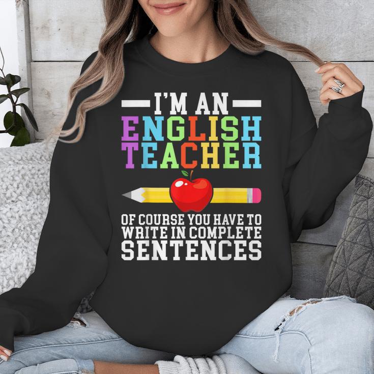Im English Teacher You Have To Write In Complete Sentences Unisex Sweatshirt, English Teacher Gifts, funny design Im English Teacher You Have To Write In Complete Sentences Unisex Sweatshirt, English Teacher Gifts, funny design