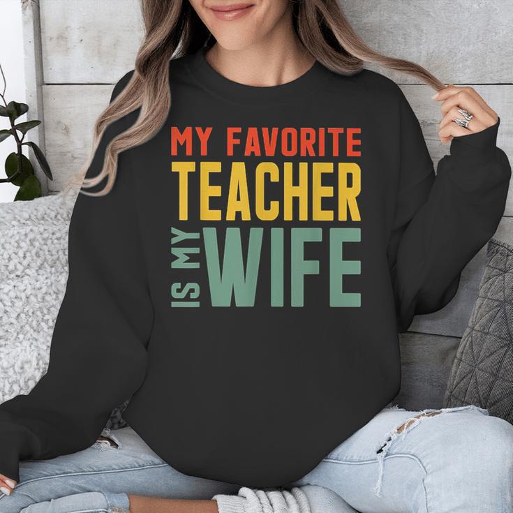 My Favorite Teacher Is My Wife Unisex Sweatshirt, funny design My Favorite Teacher Is My Wife Unisex Sweatshirt, funny design