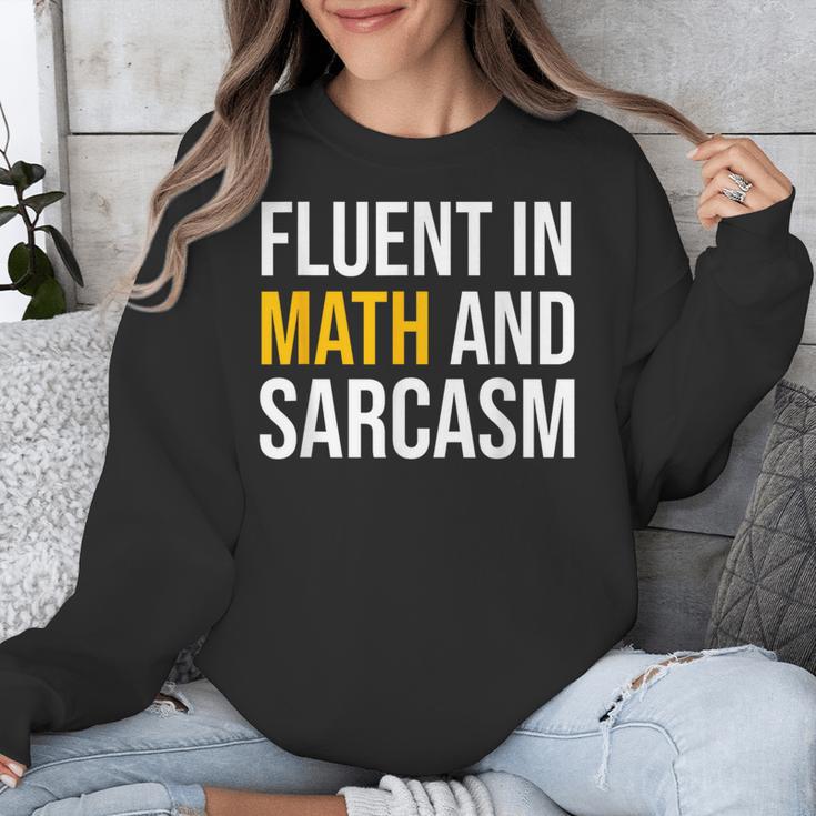 Fluent In Math And Sarcasm Teacher Appreciation Day Gift Unisex Sweatshirt, funny design