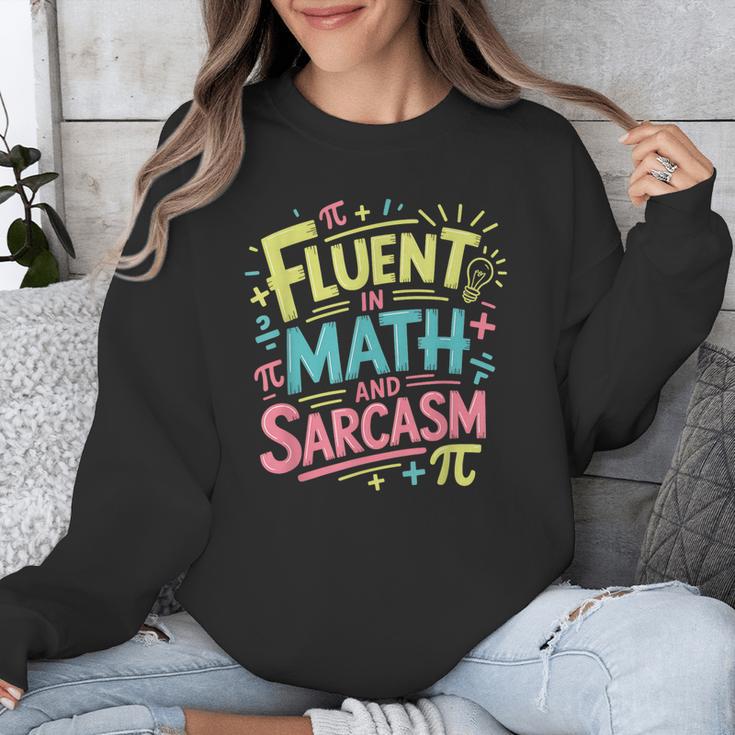 Fluent In Math And Sarcasm Math Teacher Appreciation Unisex Sweatshirt, funny design Fluent In Math And Sarcasm Math Teacher Appreciation Unisex Sweatshirt, funny design