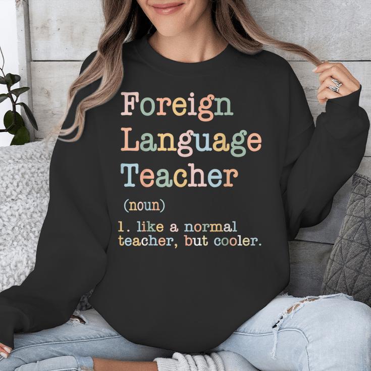 Foreign Language Teacher Like A Normal Teacher Unisex Sweatshirt, funny design Foreign Language Teacher Like A Normal Teacher Unisex Sweatshirt, funny design