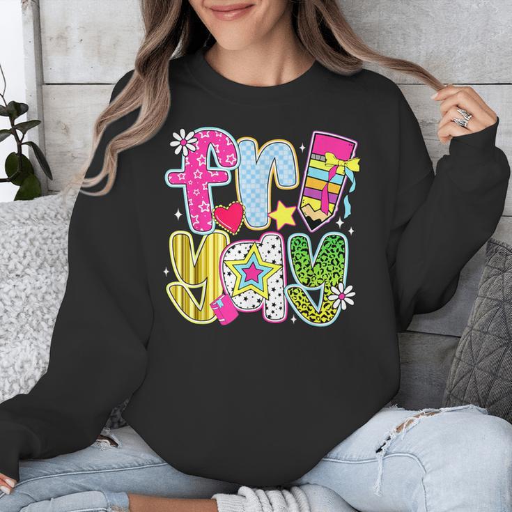 Fri-Yay Happy Friday Weekend Teacher Back To School Unisex Sweatshirt, funny design Fri-Yay Happy Friday Weekend Teacher Back To School Unisex Sweatshirt, funny design