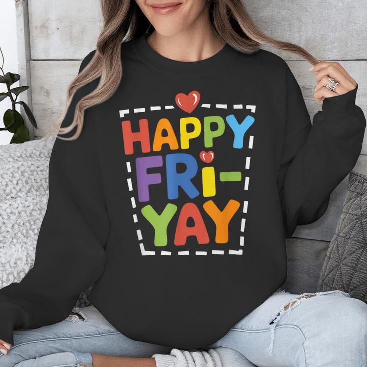 Happy Fri-Yay Teacher Life Weekend Pun Happy Friday Unisex Sweatshirt, funny design