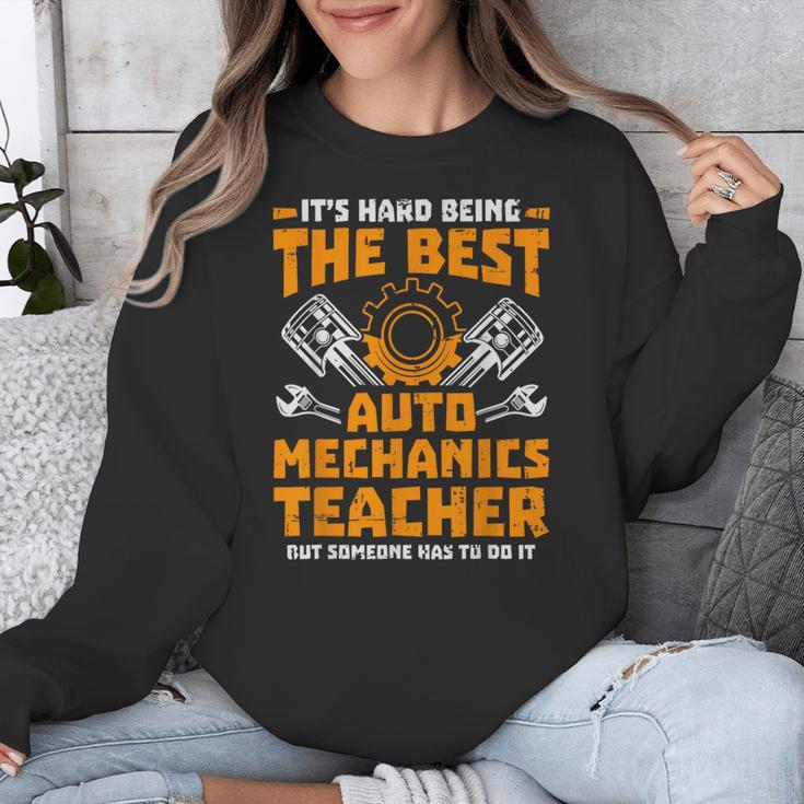 Hard Being The Best Auto Mechanics Teacher For Men Women Kids Unisex Sweatshirt, funny design Hard Being The Best Auto Mechanics Teacher For Men Women Kids Unisex Sweatshirt, funny design