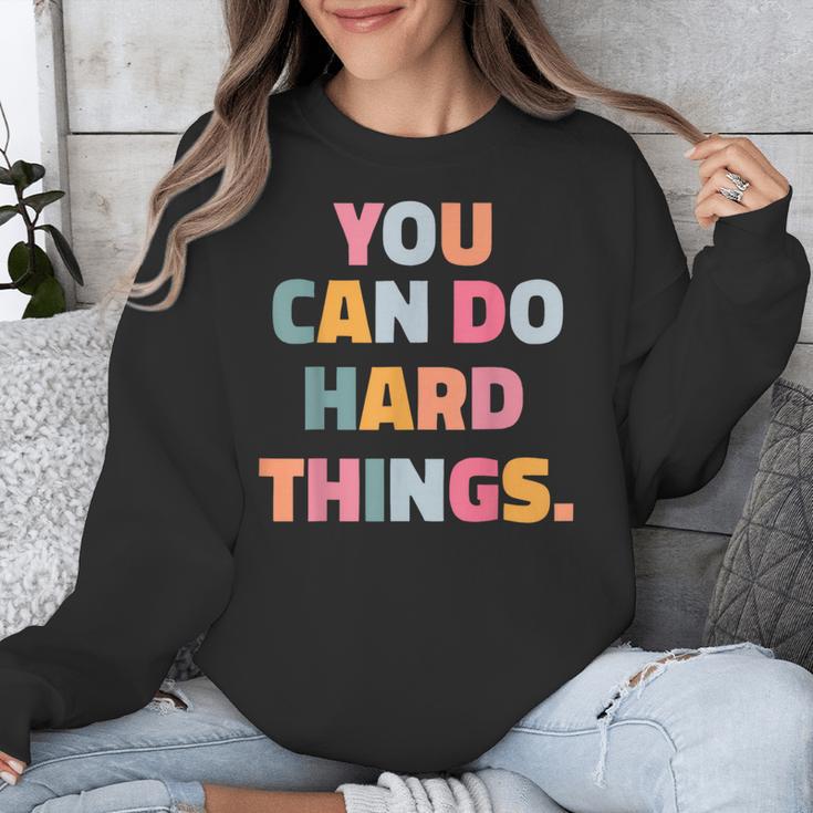 You Can Do Hard Things Teacher For Men Women Girls Kids Unisex Sweatshirt, funny design You Can Do Hard Things Teacher For Men Women Girls Kids Unisex Sweatshirt, funny design