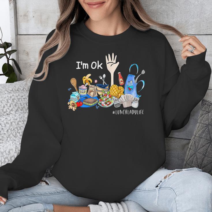 I'm Ok Lunch Lady Life Cafeteria Crew Teacher Women Unisex Sweatshirt, funny design I'm Ok Lunch Lady Life Cafeteria Crew Teacher Women Unisex Sweatshirt, funny design