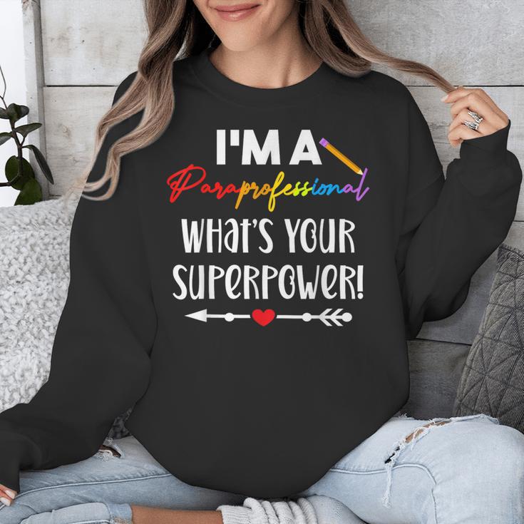 I'm A Paraprofessional What's Your Superpower Para Teacher Unisex Sweatshirt, funny design I'm A Paraprofessional What's Your Superpower Para Teacher Unisex Sweatshirt, funny design
