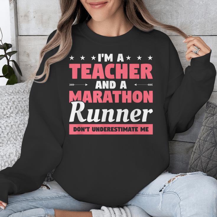 I'm A Teacher And A Marathon Runner Don't Underestimate Me Men Women Unisex Sweatshirt, funny design I'm A Teacher And A Marathon Runner Don't Underestimate Me Men Women Unisex Sweatshirt, funny design