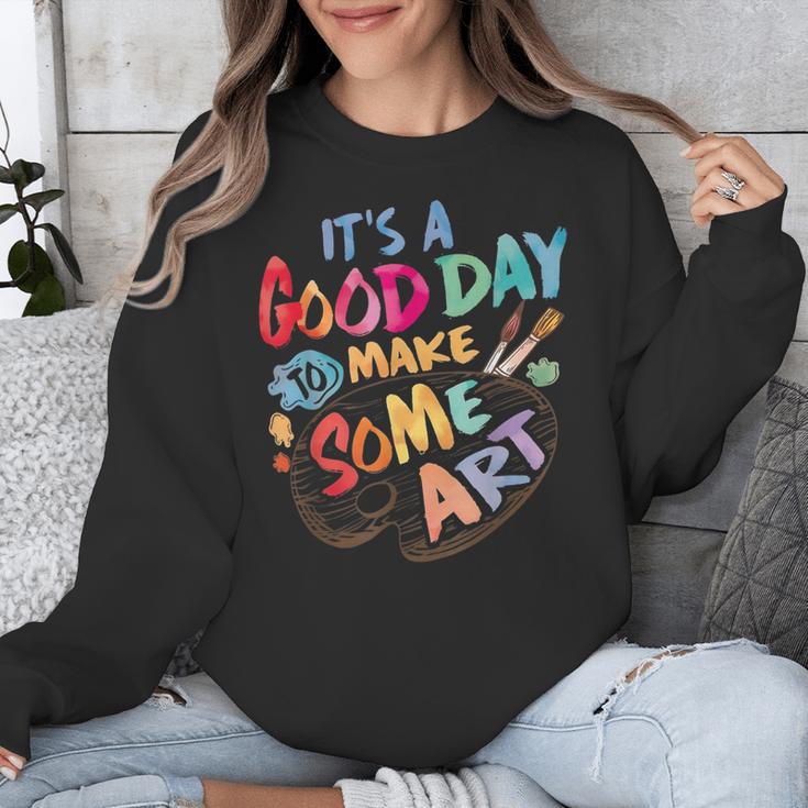It's A Good Day To Make Some Art Artist Drawing Teacher Tees Unisex Sweatshirt, funny design It's A Good Day To Make Some Art Artist Drawing Teacher Tees Unisex Sweatshirt, funny design