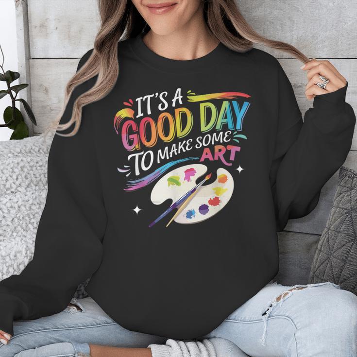 It's A Good Day To Make Some Art Artist Drawing Teacher Unisex Sweatshirt, funny design It's A Good Day To Make Some Art Artist Drawing Teacher Unisex Sweatshirt, funny design
