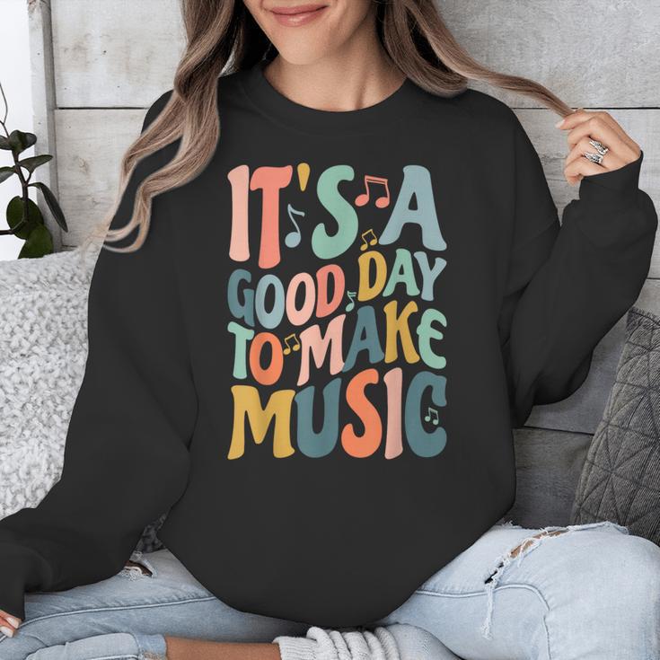 It's A Good Day To Make Music Musician Band Music Teacher Unisex Sweatshirt, funny design
