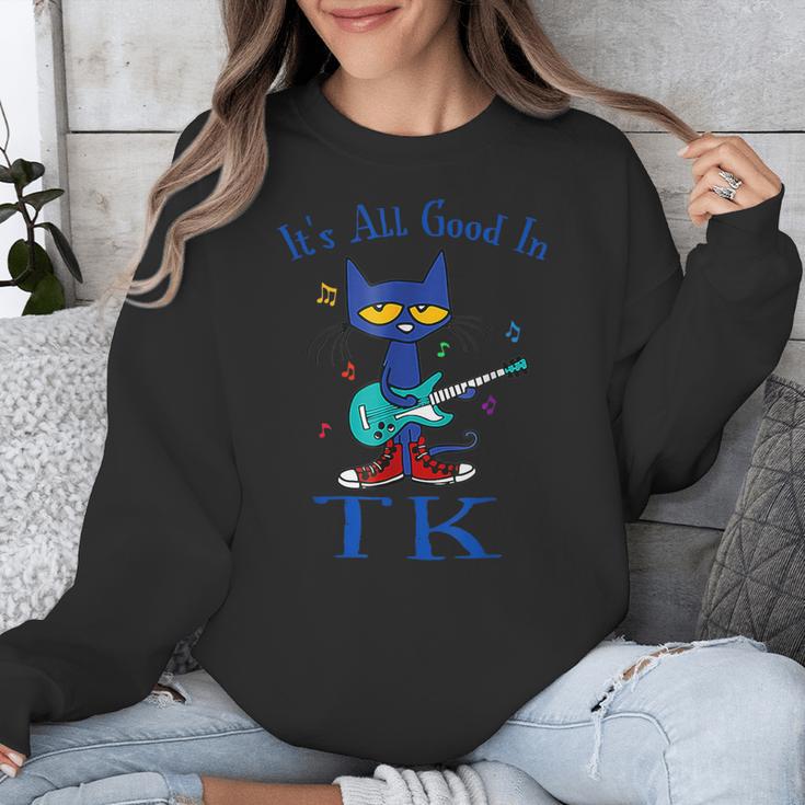 Its All Good In TK Cat Transitional Kindergarten Teacher Kid Unisex Sweatshirt, funny design Its All Good In TK Cat Transitional Kindergarten Teacher Kid Unisex Sweatshirt, funny design