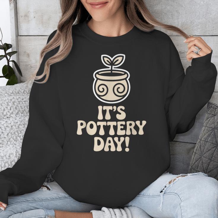 Its Pottery Day Clay Craft Ceramic Hobby Artisan Art Teacher Unisex Sweatshirt, funny design Its Pottery Day Clay Craft Ceramic Hobby Artisan Art Teacher Unisex Sweatshirt, funny design