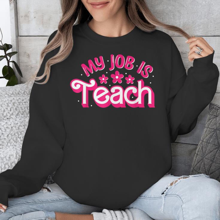 My Job Is Teach Pink Retro Female Teacher Life Women Unisex Sweatshirt, funny design