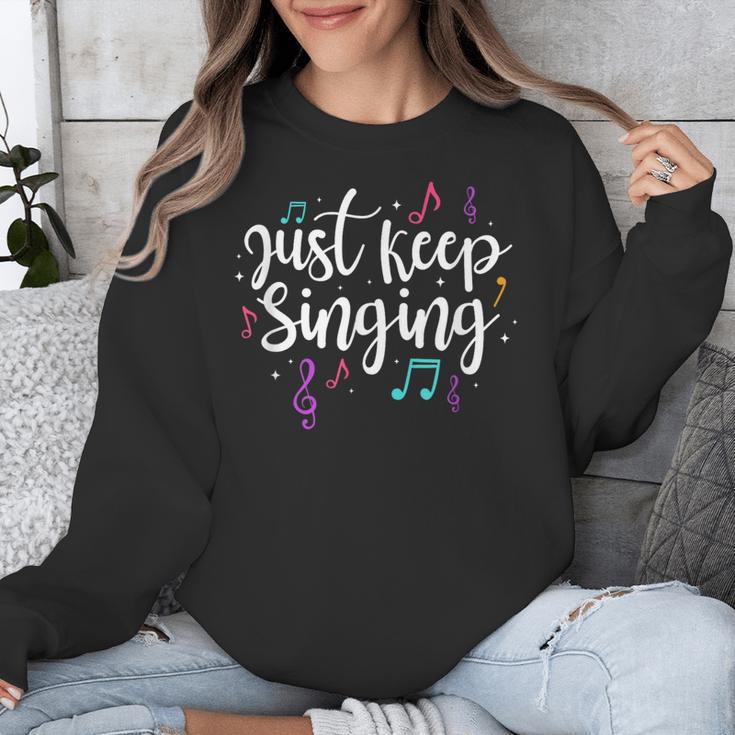 Just Keep Singing Singer Music Teacher Motivational Unisex Sweatshirt, funny design