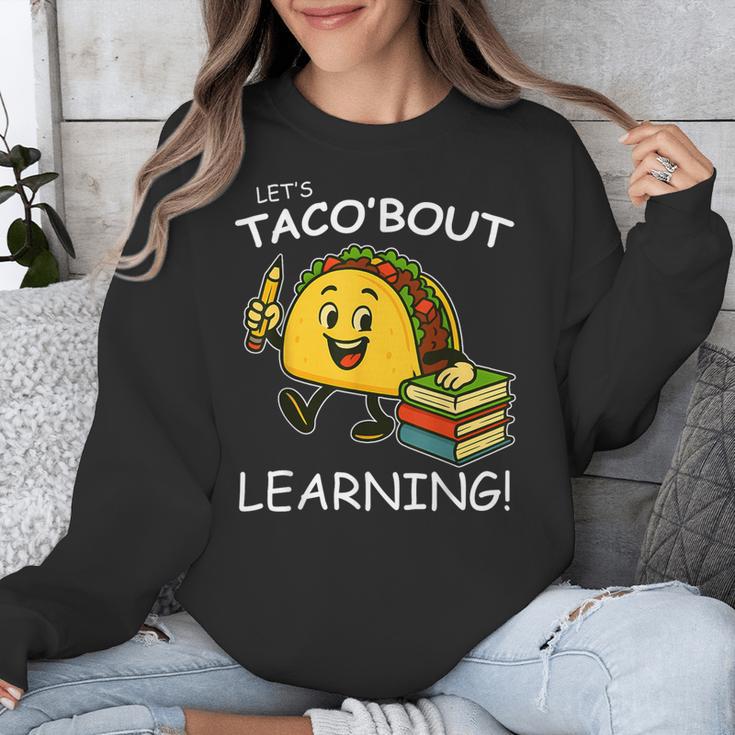 Let's Taco Bout Learning Back To School Teacher Kids Unisex Sweatshirt, funny design Let's Taco Bout Learning Back To School Teacher Kids Unisex Sweatshirt, funny design