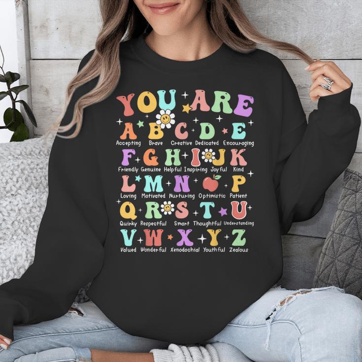 You Are Letters Alphabet Learn ABCs Inspiration Teacher Life Unisex Sweatshirt, funny design