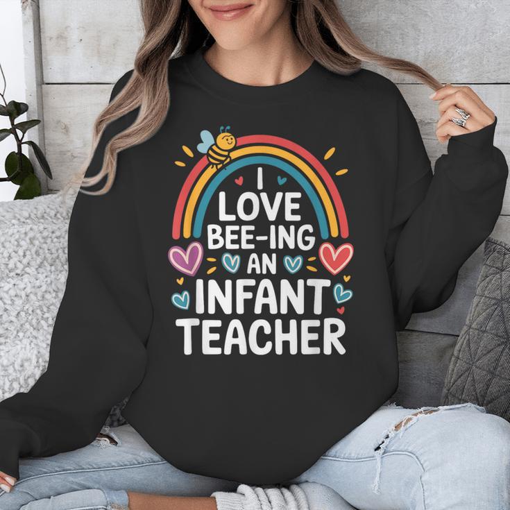 I Love Bee-Ing An Infant Teacher Toddler Teaching Unisex Sweatshirt, funny design