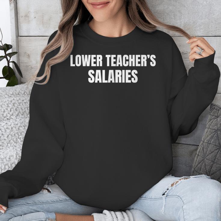 Lower Teacher Salaries Unisex Sweatshirt, funny design Lower Teacher Salaries Unisex Sweatshirt, funny design
