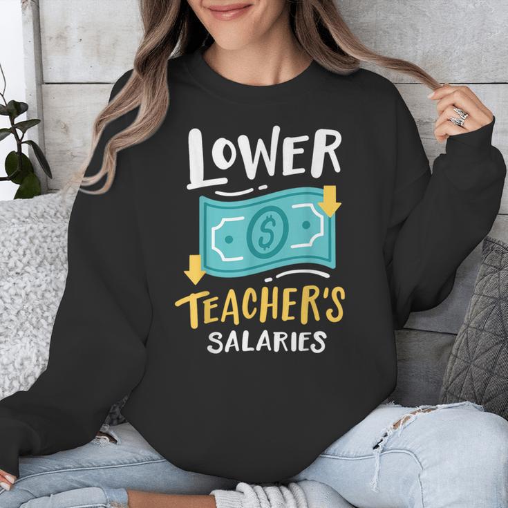 Lower Teacher's Salaries For Men Women Girls Kids Unisex Sweatshirt, funny design Lower Teacher's Salaries For Men Women Girls Kids Unisex Sweatshirt, funny design