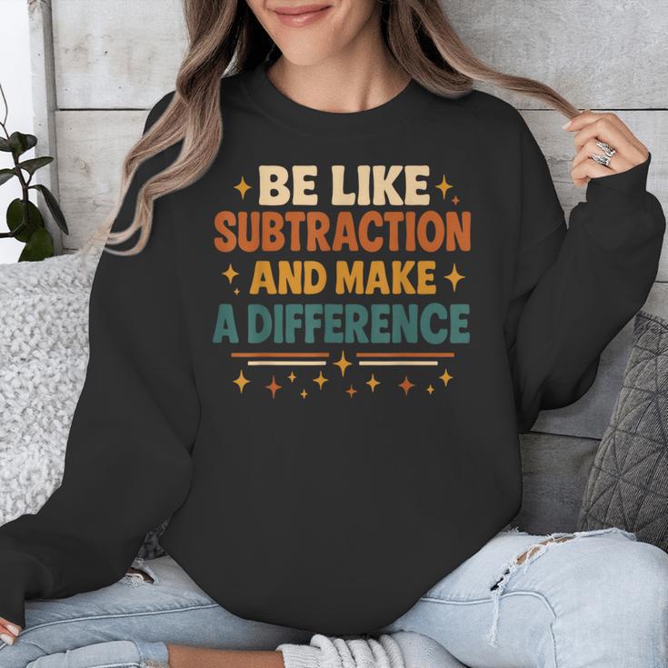 Math Teacher Cute Be Like Subtraction And Make A Difference Unisex Sweatshirt, funny design Math Teacher Cute Be Like Subtraction And Make A Difference Unisex Sweatshirt, funny design