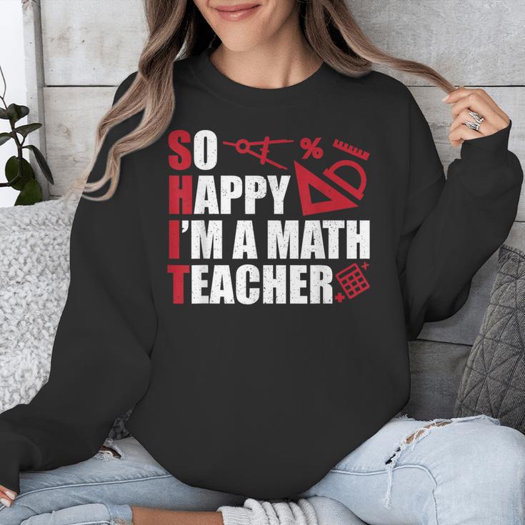 Math Teacher School So Happy I'm A Math Teacher Unisex Sweatshirt, funny design Math Teacher School So Happy I'm A Math Teacher Unisex Sweatshirt, funny design