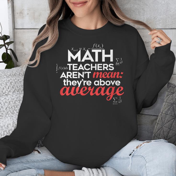 Math Teachers Aren't Mean Unisex Sweatshirt, funny design Math Teachers Aren't Mean Unisex Sweatshirt, funny design