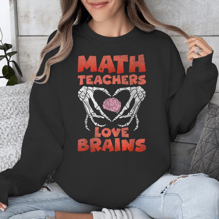 Math Teachers Love Brains Scary Halloween Men Women Unisex Sweatshirt, funny design Math Teachers Love Brains Scary Halloween Men Women Unisex Sweatshirt, funny design