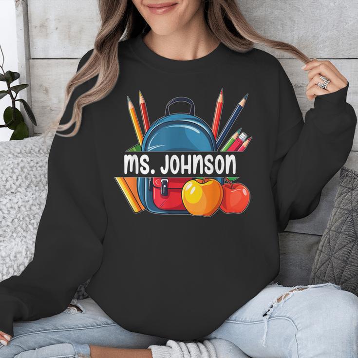 Ms Johnson Personalized Name Back To School Teacher For Men Women Kids Unisex Sweatshirt, funny design